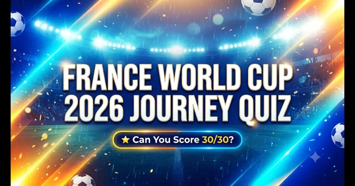 France World Cup Quiz,