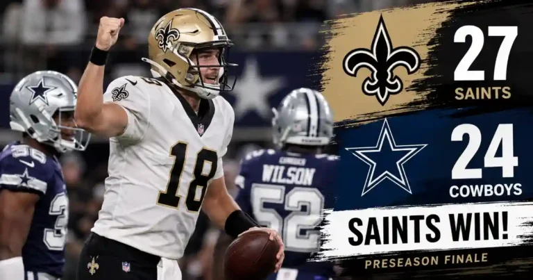 Saints 27–24 Cowboys: New Orleans Steals Preseason Finale With Late Carlson Field Goal