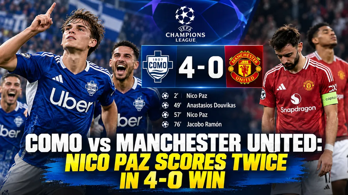 Como vs Manchester United: Nico Paz Brace Leads 4-0 Win